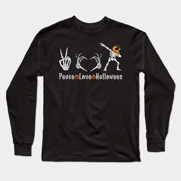 Funny Pumpkin Halloween Costume Peace Love Dabbing Skeleton Long Sleeve T-Shirt by saugiohoc994